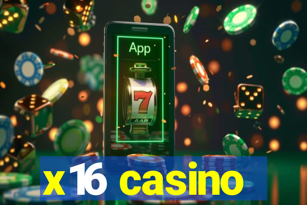 x16 casino