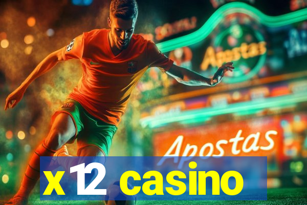 x12 casino