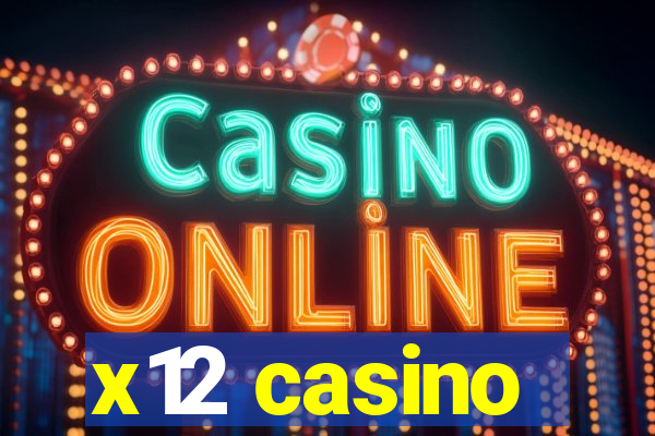 x12 casino