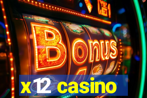 x12 casino