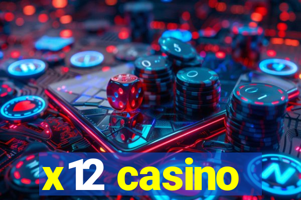 x12 casino