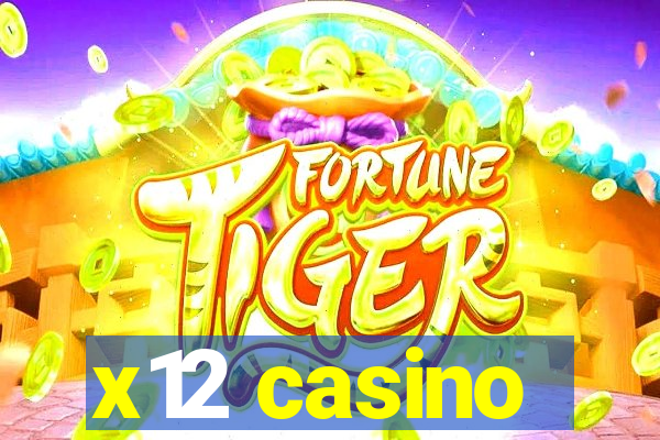 x12 casino