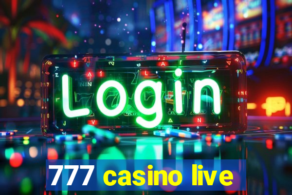 777 casino live