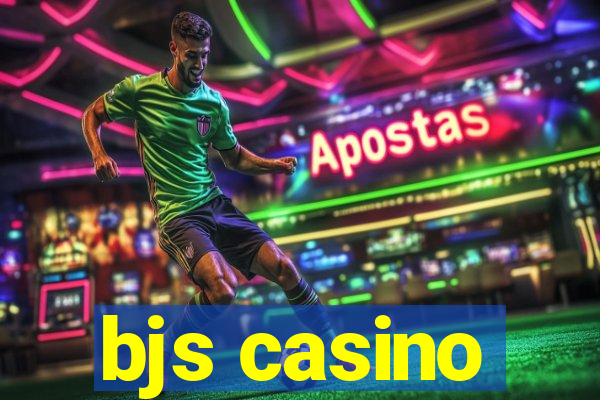 bjs casino