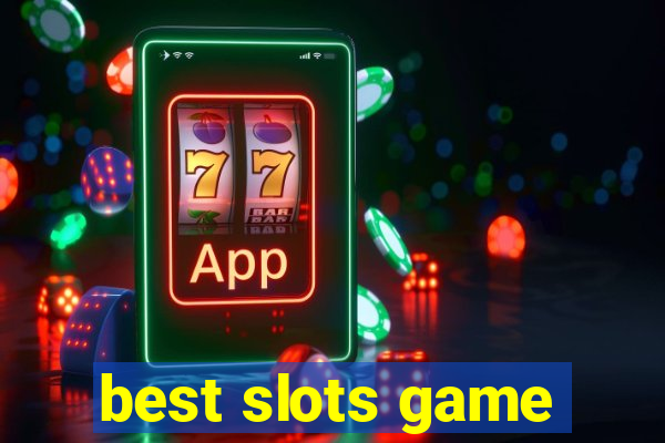 best slots game