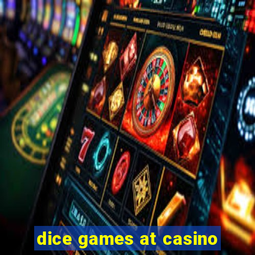 dice games at casino