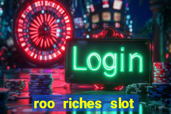 roo riches slot free play