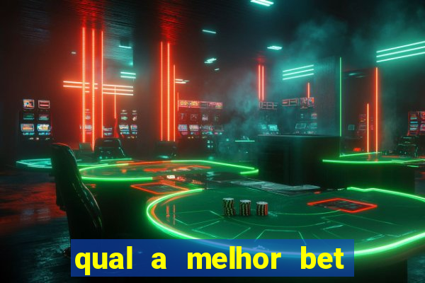 qual a melhor bet para ganhar dinheiro