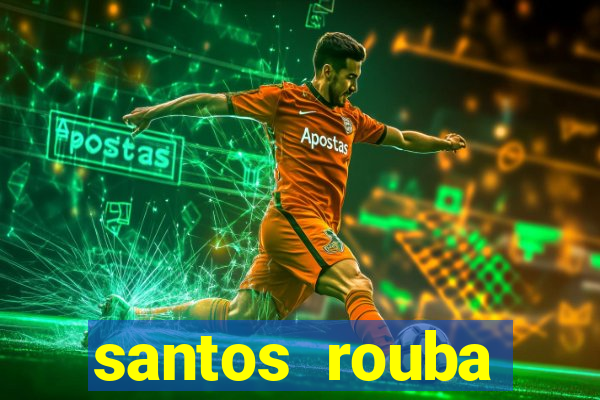 santos rouba botafogo em 73