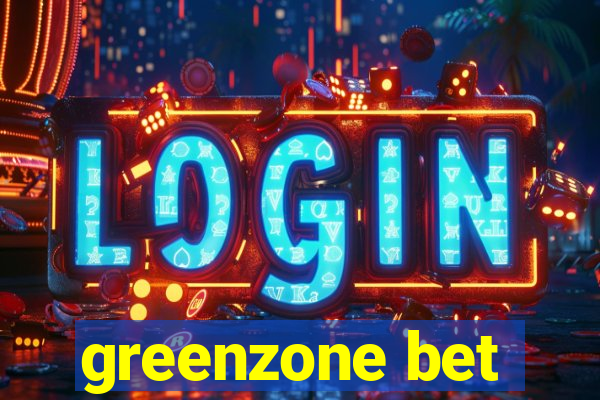 greenzone bet