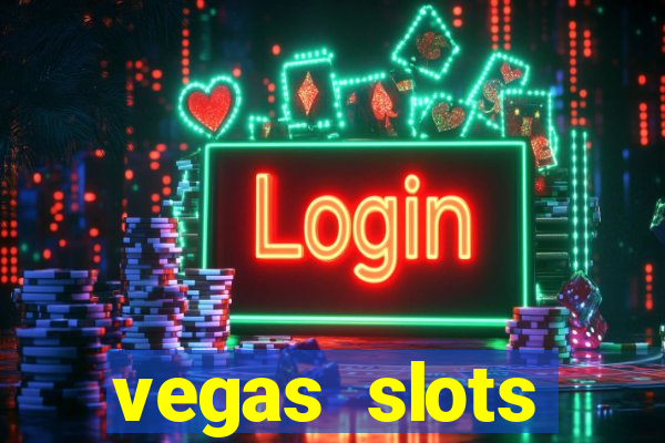 vegas slots machines free games