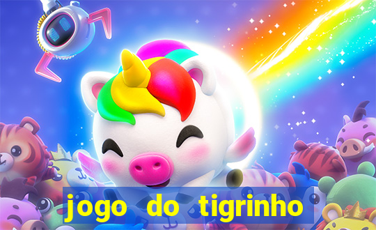 jogo do tigrinho qual é