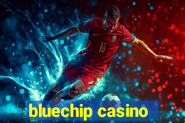 bluechip casino