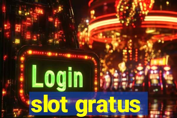 slot gratus