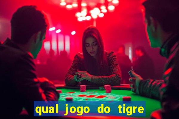 qual jogo do tigre é confiável