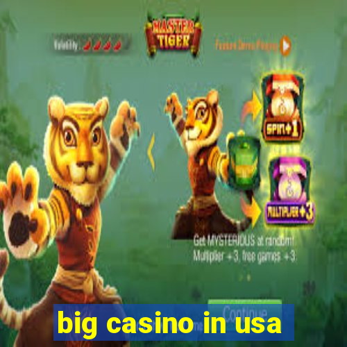 big casino in usa