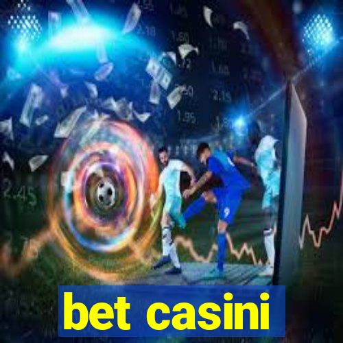 bet casini