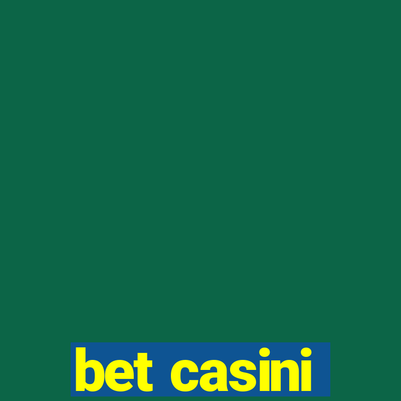 bet casini