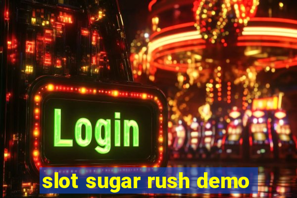 slot sugar rush demo