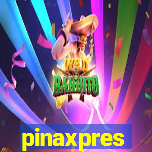 pinaxpres