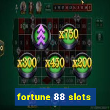 fortune 88 slots