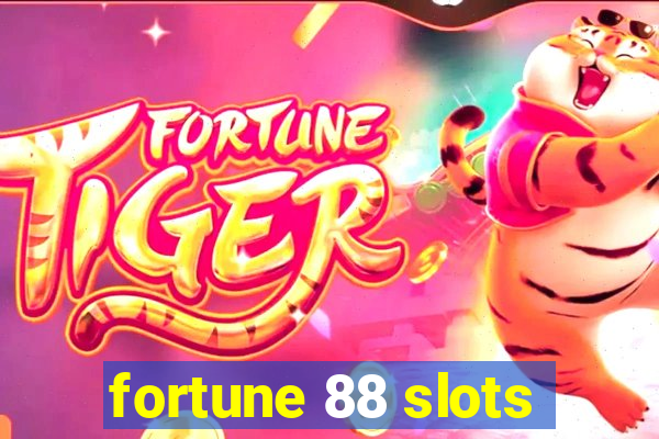 fortune 88 slots