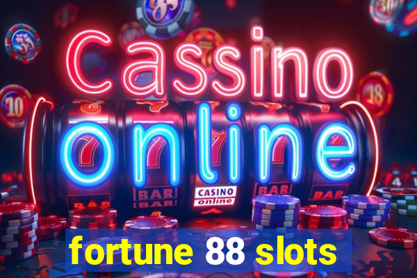 fortune 88 slots