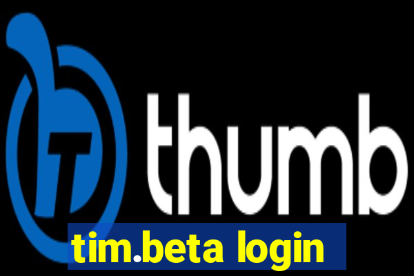 tim.beta login