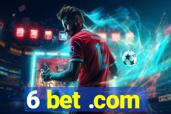 6 bet .com