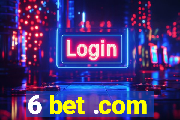 6 bet .com