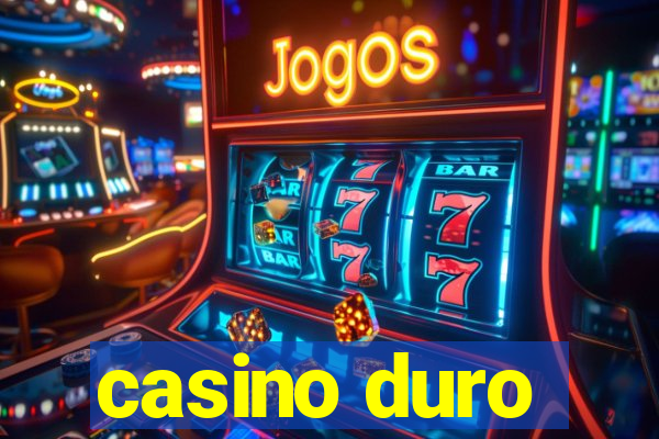 casino duro