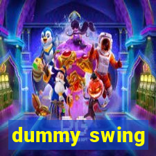 dummy swing