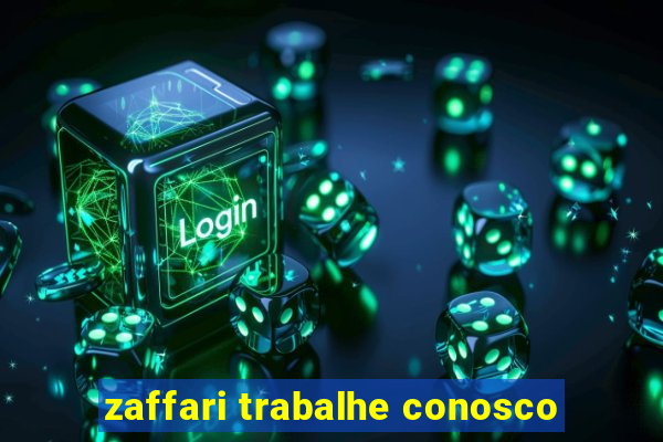 zaffari trabalhe conosco