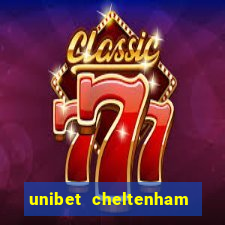 unibet cheltenham free bets