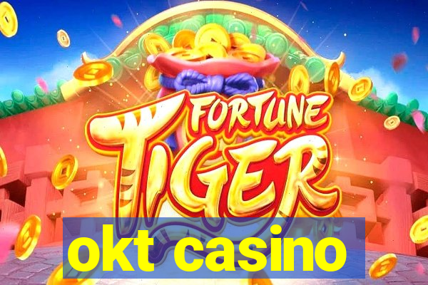 okt casino