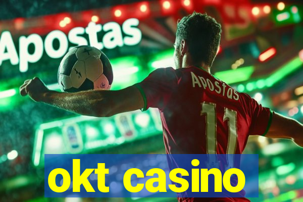 okt casino