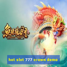 hot slot 777 crown demo