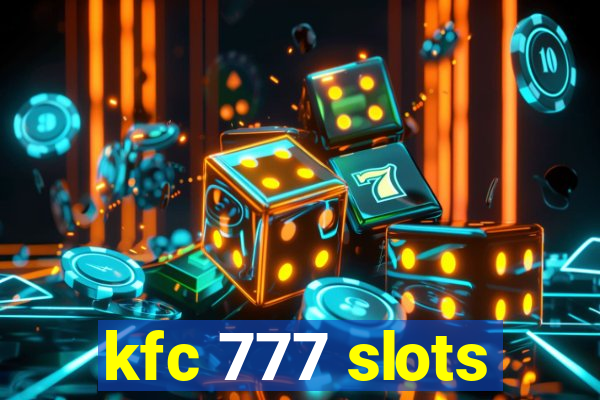 kfc 777 slots