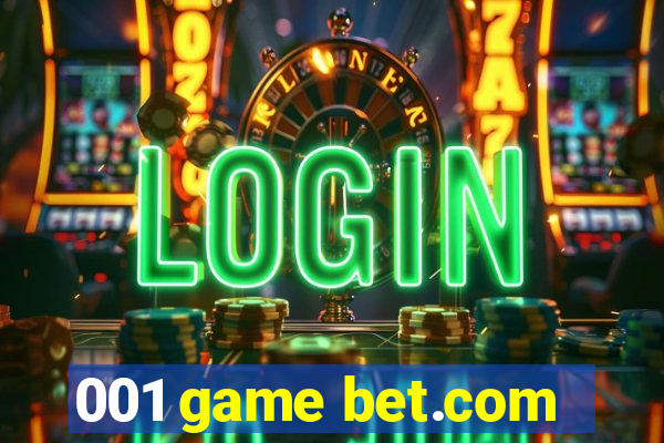 001 game bet.com