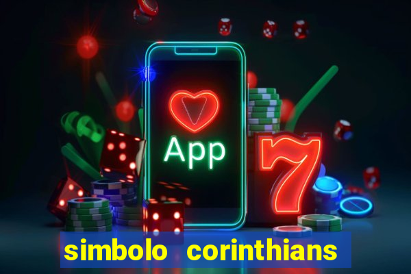 simbolo corinthians copiar e colar