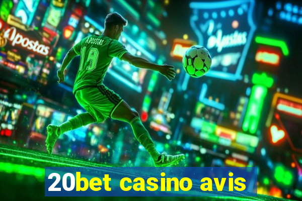 20bet casino avis