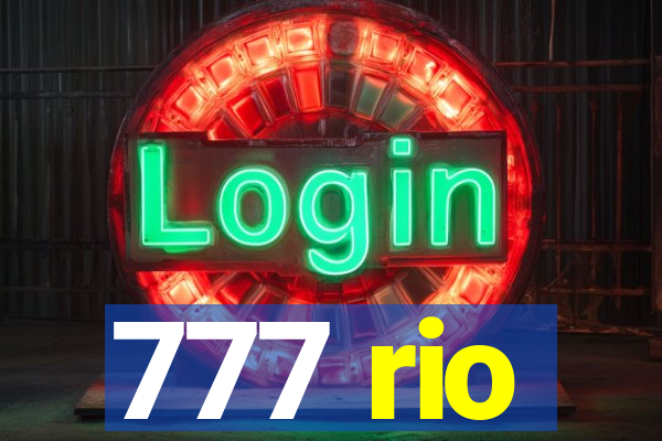 777 rio