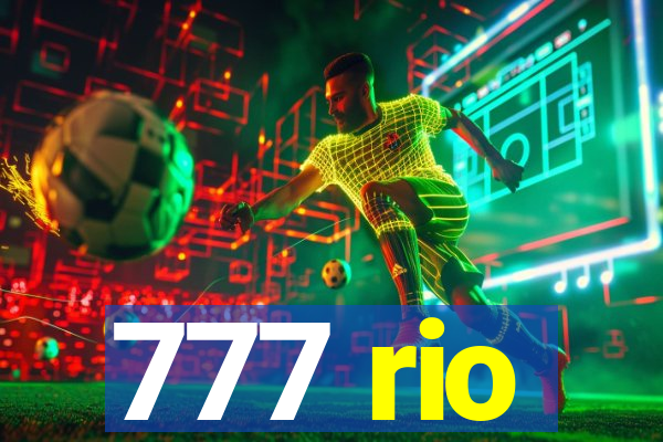 777 rio