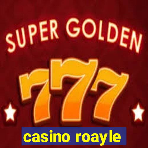 casino roayle