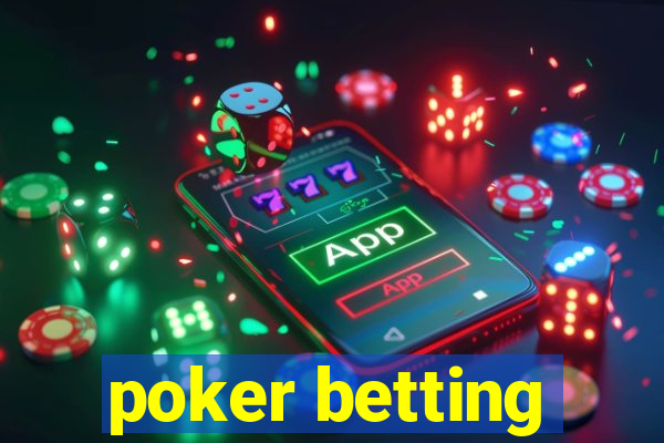 poker betting