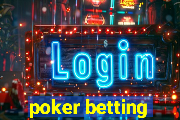 poker betting