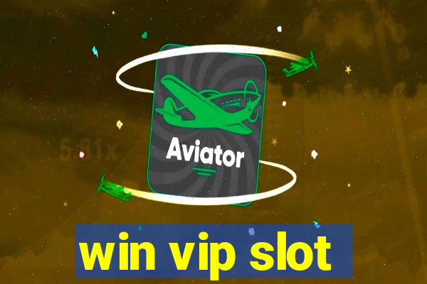 win vip slot