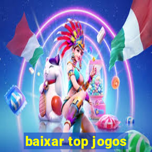 baixar top jogos