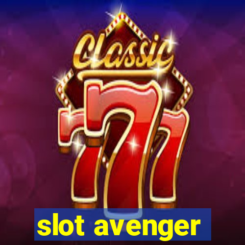 slot avenger