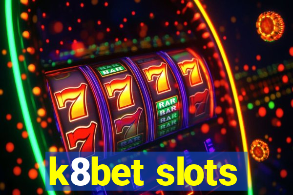 k8bet slots